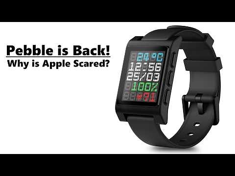 Pebble Smartwatches Are BACK (And Apple is Scared of Competition)