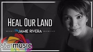 HEAL OUR LAND Lyrics - JAMIE RIVERA | eLyrics.net