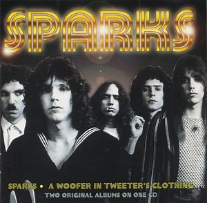 Sparks - Sparks / A Woofer In Tweeter's Clothing