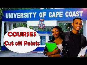 University of Cape Coast Courses and Cut off Points