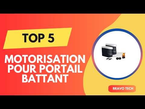 Top 5 Meilleur Motorisation pour Portail Battant 2026 - Les Motorisation Comparatif & Test