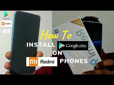 How To Install Google Play Services on REDMI A9 Running CHINESE ROM | Works On All Xiaomi Phones
