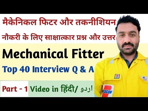 PART -1 l Top 40 Mechanical Fitter Job interview Questions & Answersl Shutdown jobs Question & Ans