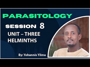 Session 8 Medical helminthology