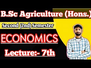 Agriculture Economics - Bsc Agriculture first year second semester | Bsc Agri 2nd sem Economics