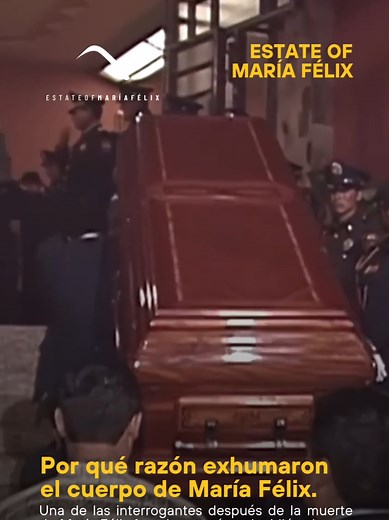 Exhumación del Cuerpo de María Félix: Revelaciones y Misterios