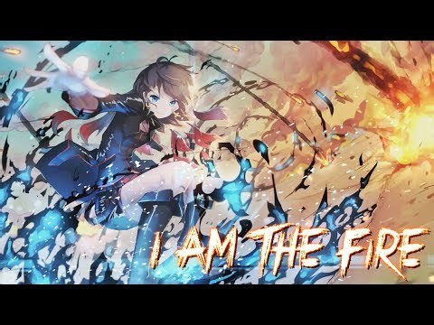 Nightcore - I Am The Fire