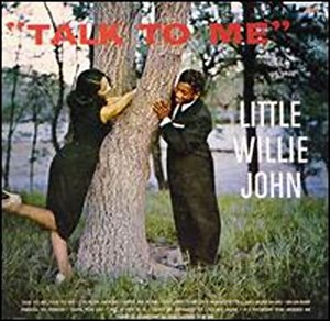 Little Willie John - Talk To Me