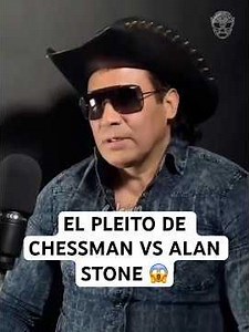 EL PLEITO DE CHESSMAN VS ALAN STONE 😱 #elblogdelalucha #luchalibre #podcast #deportes
