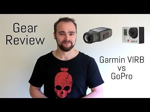 Gear Review - Garmin VIRB vs GoPro