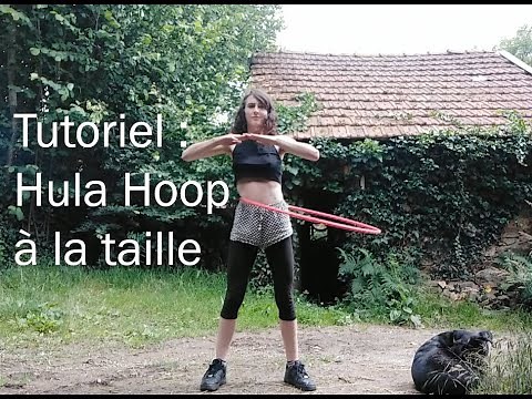 Faire du Hula Hoop à la taille - Tutoriel en français - Hoopdance