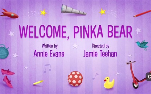 6. 欢迎粉熊 Welcome，Pinka Bear PINKALICIOUS&PETERRIFIC