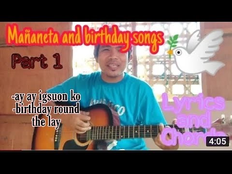 Mañanita songs with Lyrics and Chords visayan birthday song