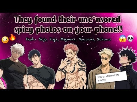 They saw their spicy photos on your phone 🫢🔥 | (Jujutsu kaisen x Y/n) | Texting stories~