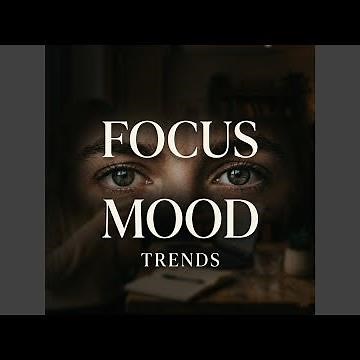 Focus Mood