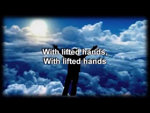 With Lifted Hands - Ryan Stevenson - Worship video with lyrics