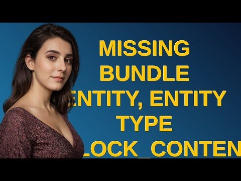 Drupal: Missing bundle entity, entity type block_content_type, entity id basic