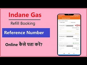 How to check Indane gas refill booking Id online || Indane gas booking reference number kaise nikale