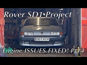 We thought it was OVER for the Rover SD1 AND THEN THIS Happened! - Rover SD1 Project - Part 14