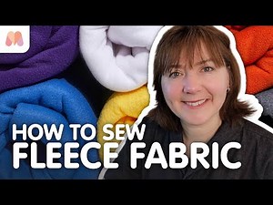 Fabric Masterclass | Fleece | How to Sew