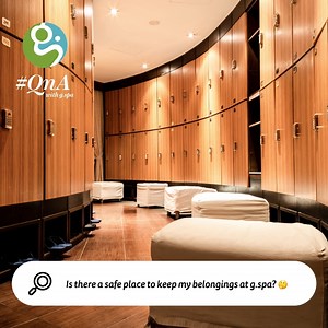 Is there a safe place to keep my belongings at g.spa? 樂 Yes there...