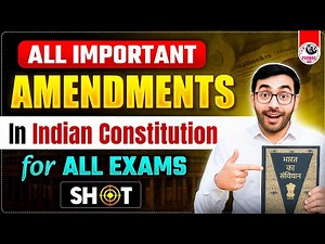 ALL IMPORTANT AMENDMENTS IN INDIAN CONSTITUTION