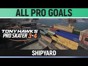 Tony Hawk's Pro Skater 3+4 - Shipyard - All Pro Goals