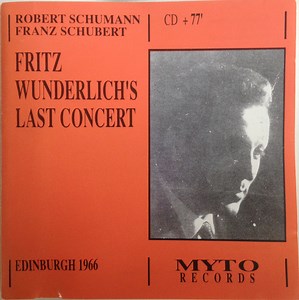 Fritz Wunderlich, Robert Schumann, Franz Schubert, Ludwig van Beethoven - Fritz Wunderlich's Last Concert (Edinburgh 1966)