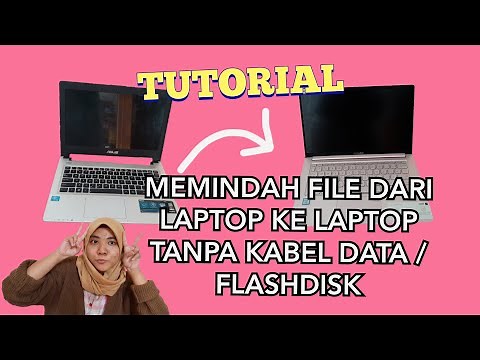 TUTORIAL MEMINDAH FILE DARI LAPTOP KE LAPTOP TANPA KABEL DATA ATAU FLASHDISK, GAMPANG BANGET!