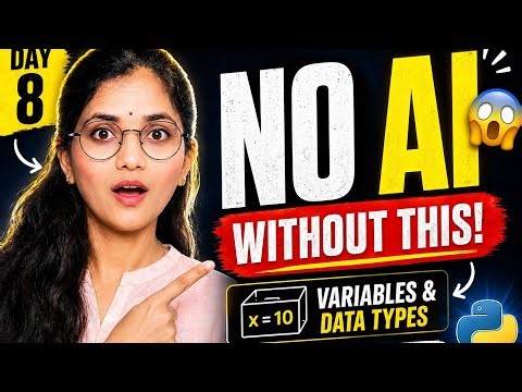 Day 8 – Variables & Data Types in Python for AI | Complete Beginner Guide