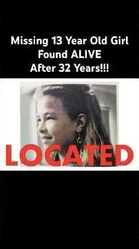 Missing 13 Year Old Little Girl Found ALIVE After 32 Years! #solved #located #missing #missingchild