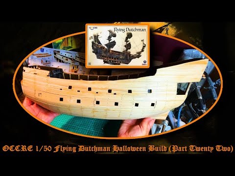 OCCRE Flying Dutchman 1:50 Scale Wooden Model Kit Halloween Build (Part - Twenty Two)
