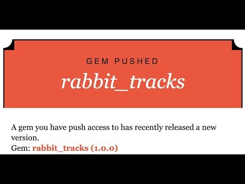 如何编写创作和发布自己的gem到Rubygems.org
