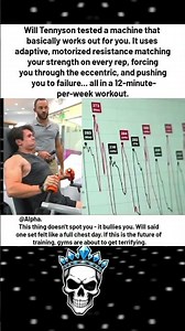 Will Tennyson tried an adaptive resistance machine where you only need to work out 12 minutes