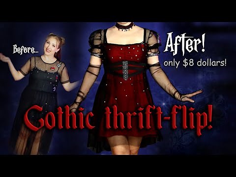 Gothic Thrift- Flip! Making an Upcycled Modern Regency Dress