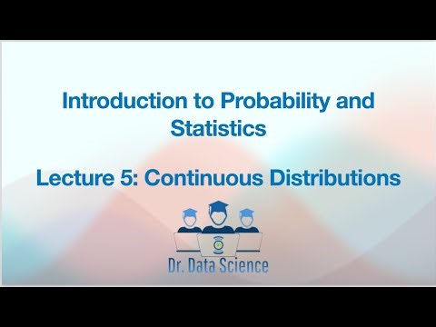 Intro to Probability and Statistics, Lec 5/10: Continuous Distributions (Normal, Chi-Square, and t)