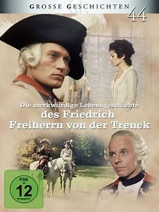 Die merkwürdige Lebensgeschichte des Friedrich Freiherrn von der Trenck (1976) - TV Show