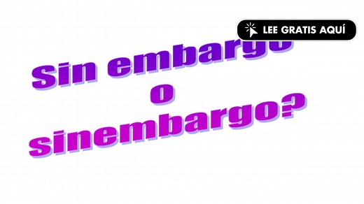 «Sinembargo» o «Sin embargo»: esta es la falta de ortografía según la RAE