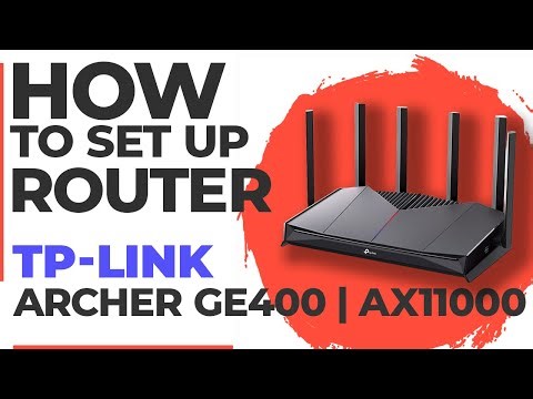 ✅ How to Setup TP-Link Archer GE400 | How to Set Up TP-Link AX11000 Archer GE400 WiFi Router