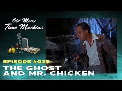 The Ghost and Mr. Chicken | Old Movie Time Machine Ep. #25