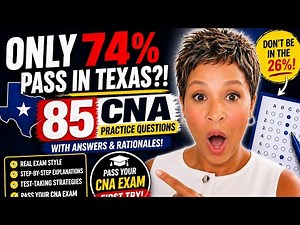 85 CNA Practice Questions with Answers & Rationales | Pass Your CNA Exam First Try (2026)