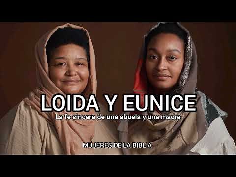 LOIDA Y EUNICE | Mujeres de la Biblia