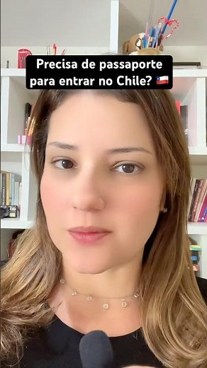 Do you need a passport to enter Chile? 🇨🇱