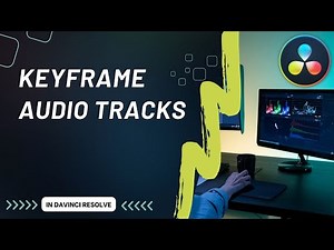 How to Keyframe Audio in DaVinci Resolve