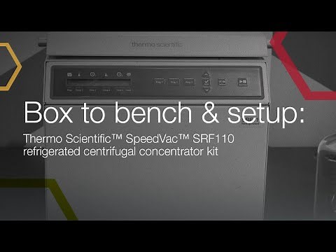 Box to bench & setup: Thermo Scientific™ SpeedVac™ SRF110 refrigerated centrifugal concentrator kit