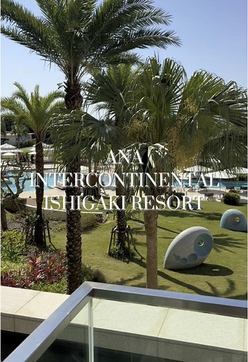 素敵なANAインターコンチネンタル石垣リゾートの魅力