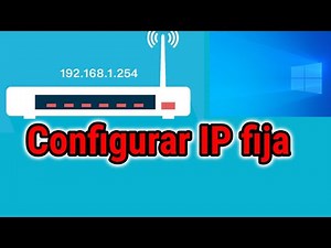 😲¿COmo configurar la dirección IP FIJA?
