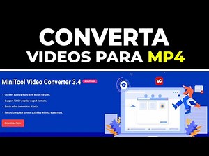 MiniTool: MELHOR CONVERTEDOR DE VIDEOS para MP4