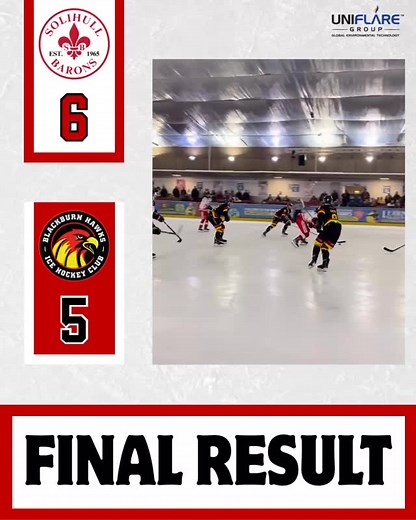 81 reactions · 19 comments | FINAL SCORE ⚜️ Final score for tonights fixture is: 6-5 Solihull Barons: 6 Blackburn Hawks: 5 #solihullbarons #icehockeygame #icehockeyuk #nihl1 #gameday #coyb #blackburnhawks | Solihull Barons Ice Hockey Club | Facebook