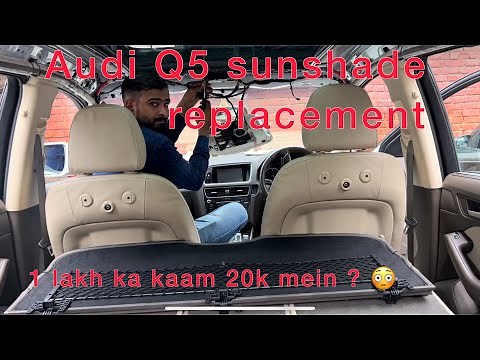 Audi q5 sunshade replacement |audi q5 sunroof repair |audi q5 sunshade replacement cost